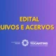 com-previsao-de-investir-r$-880-mil,-secult-divulga-resultado-definitivo-da-habilitacao-das-inscricoes-do-edital-arquivos-e-acervos